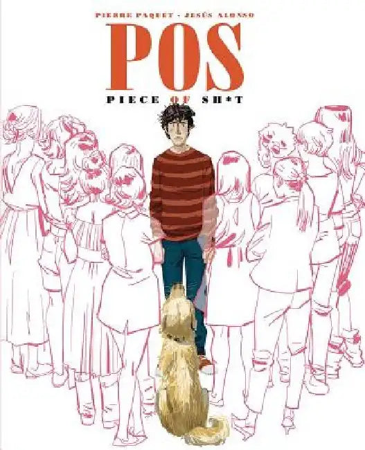 Pos: Piece of Sh*t by Pierre Paquet