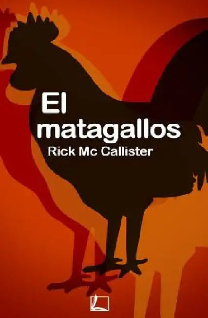 El Matagallos by MC Callister, Rick