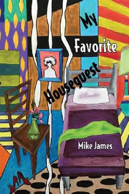 My Favorite Houseguest by Diane Kistner
