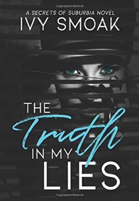 The Truth in My Lies by Ivy Smoak