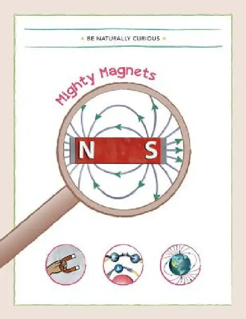 Mighty Magnets by Be Naturally Curious