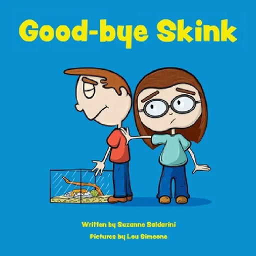 Good-bye Skink by Suzanne T. Saldarini