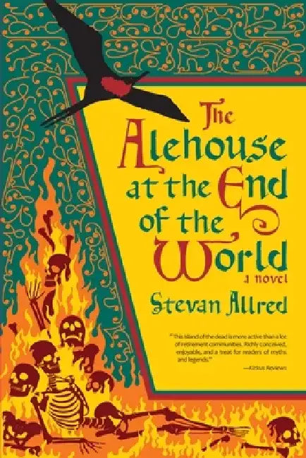 The Alehouse at the End of the World by Stevan Allred