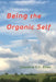 Being the Organic Self by Claudine CC Elian