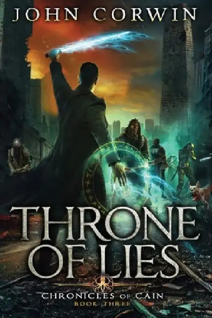 Throne of Lies: Epic Steampunk Fantasy by John Corwin