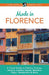 Made in Florence: A Travel Guide to Frames, Jewelry, Leather Goods, Maiolica, Paper, Silk, Fabrics, Woodcrafts & More by Laura Morelli
