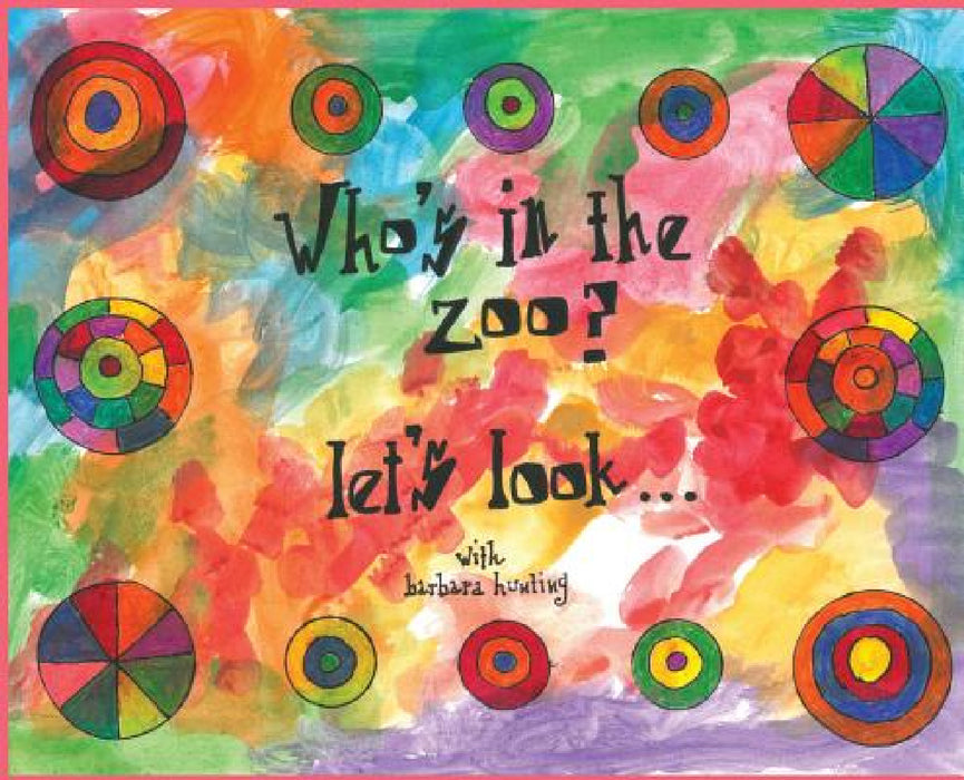 Who's In The Zoo: Let's Look by Barbara Hunting