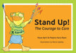Stand Up!: The Courage to Care by Elyse April, Regina Sara Ryan, Maria Oglesby