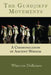 The Gurdjieff Movements: A Communication of Ancient Wisdom by Wim Van Dullemen