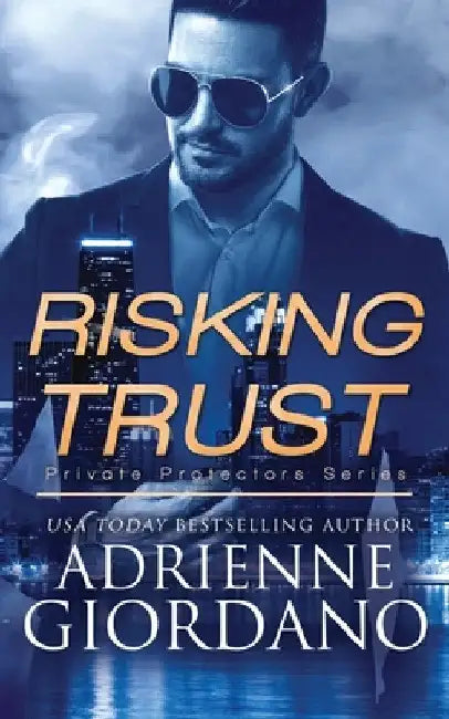 Risking Trust: A Romantic Suspense Series by Adrienne Giordano