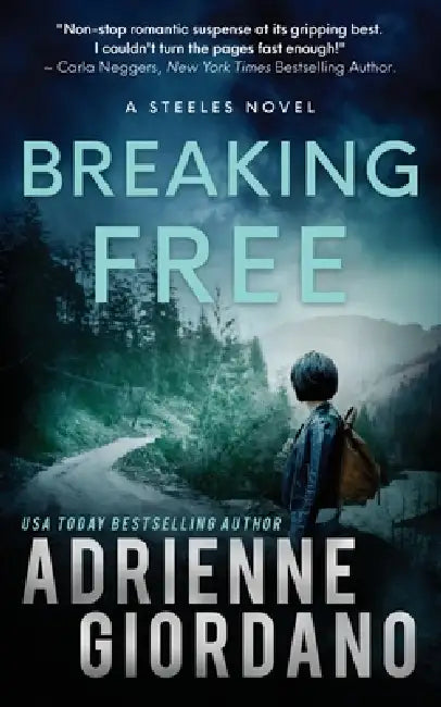Breaking Free: A Romantic Suspense Novel by Adrienne Giordano