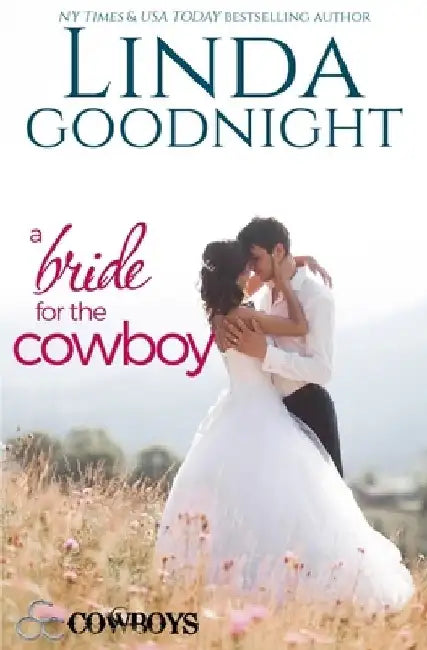A Bride for the Cowboy by Linda Goodnight