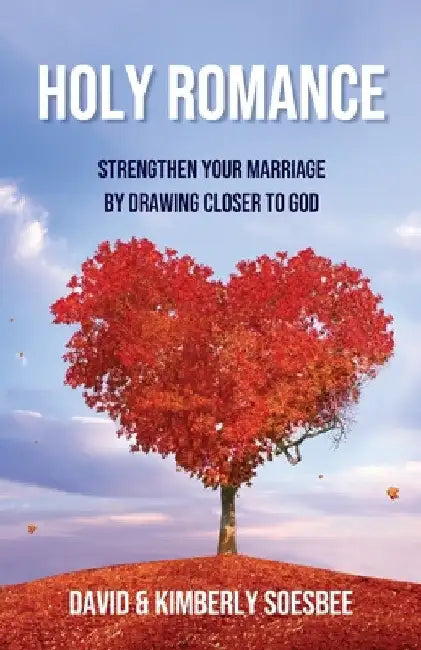 Holy Romance by Kimberly Soesbee