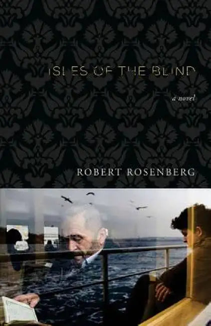 Isles Of The Blind by Robert Rosenburg