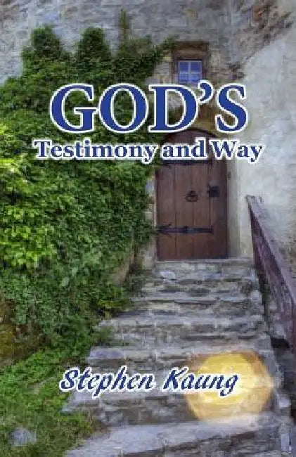 God's Testimony and Way by Stephen Kaung