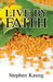 Live By Faith by Stephen Kaung