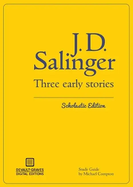 Three Early Stories (Scholastic Edition) by J. D. Salinger