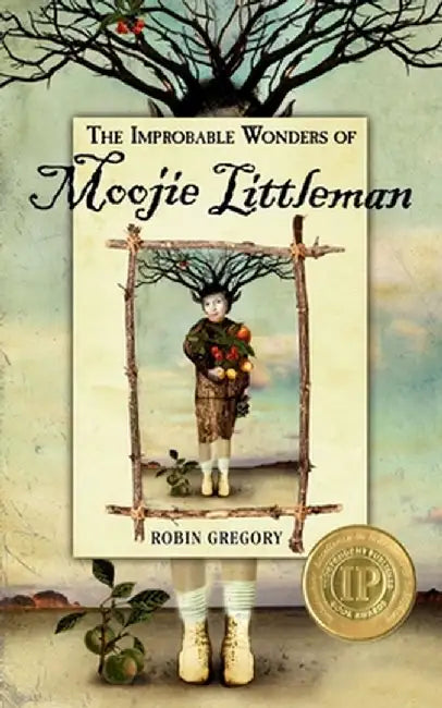 The Improbable Wonders of Moojie Littleman by Robin Gregory