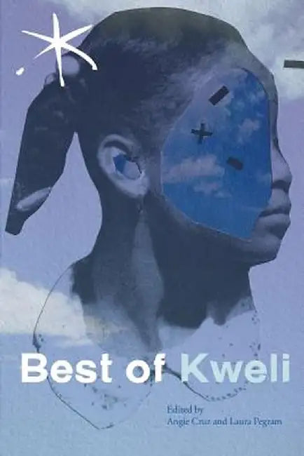 Best of Kweli: An Aster(ix) Anthology, Spring 2017 by Angie Cruz