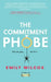 The Commitment Phobe by Emily Wilcox