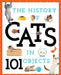 The History Of Cats In 101 Objects by Media Lab Books