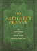 The Alphabet Prayer by Linda Seger