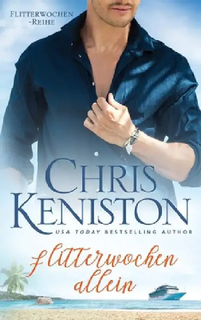 Flitterwochen allein by Keniston, Chris