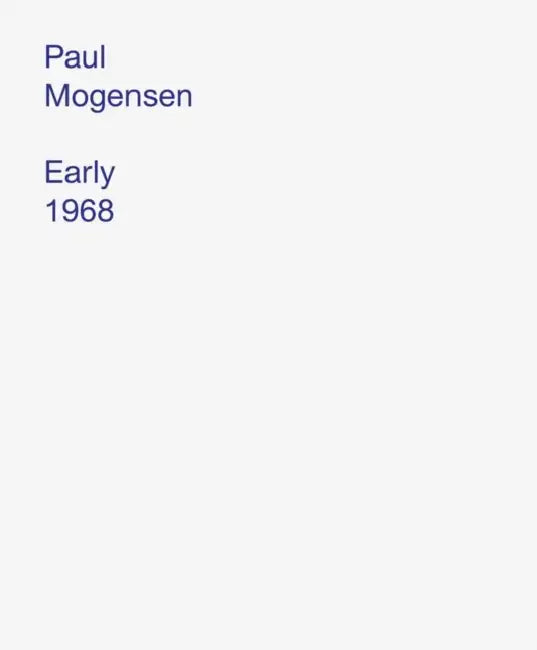 Paul Mogensen: Early 1968 by Paul Mogensen