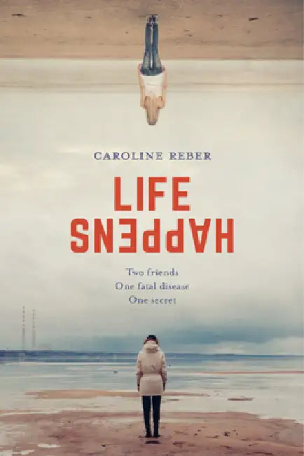 Life Happens by Caroline Reber