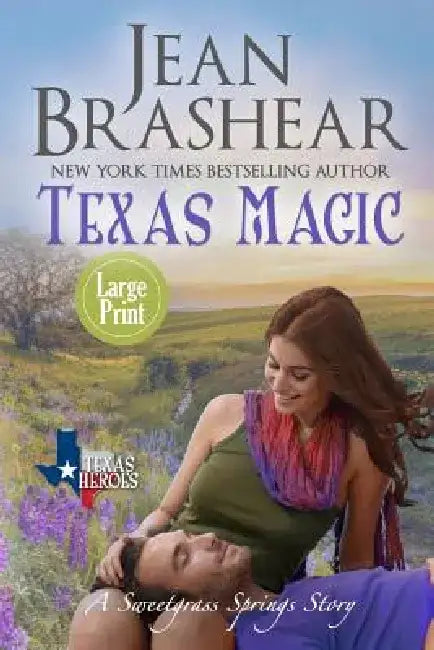 Texas Magic: Sweetgrass Springs Stories by Jean Brashear