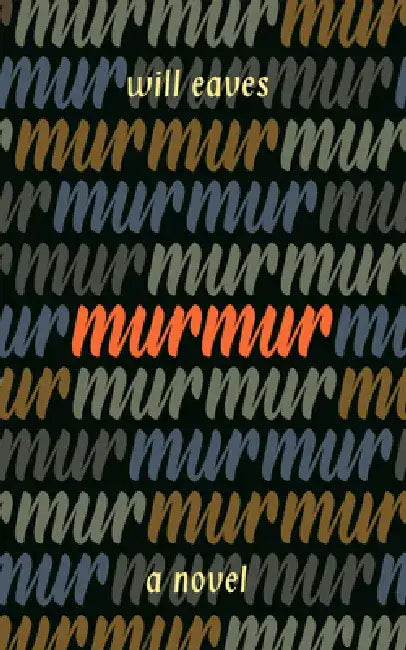 Murmur by Will Eaves