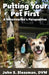 Putting Your Pet First by John S. Sleasman