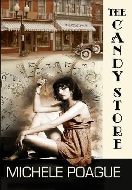 The Candy Store by Michele Poague