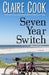 Seven Year Switch by Claire Cook