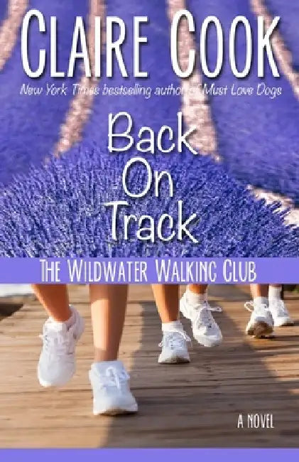 The Wildwater Walking Club: Back on Track: Book 2 of The Wildwater Walking Club series by Claire Cook