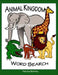 Animal Kingdom Large Print Word Search by Patricia Bentley
