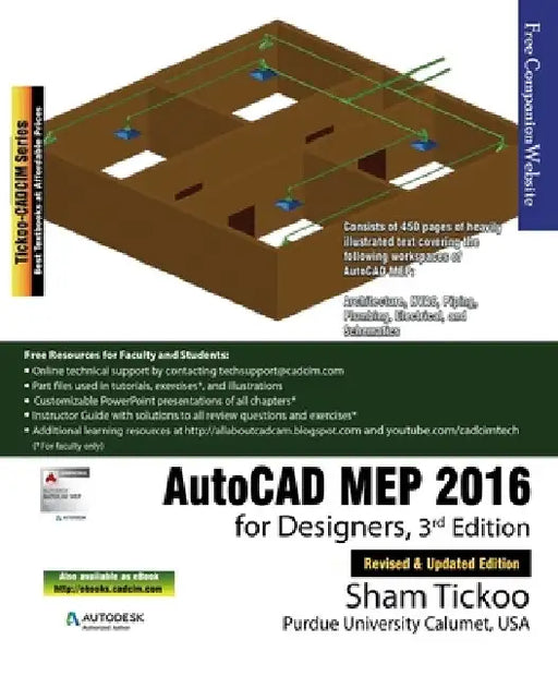 AutoCAD MEP 2016 for Designers, 3rd Edition by Prof Sham Tickoo Purdue Univ