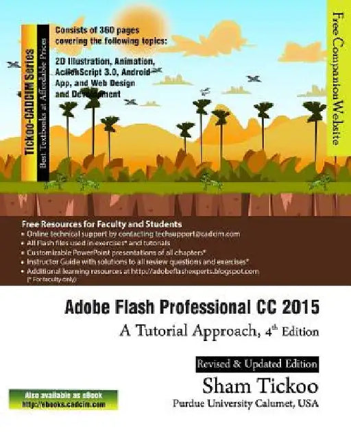 Adobe Flash Professional CC 2015: A Tutorial Approach by Prof Sham Tickoo Purdue Univ