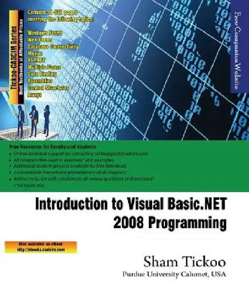 Introduction to Visual Basic.NET 2008 Programming by Sham Tickoo Purdue Univ