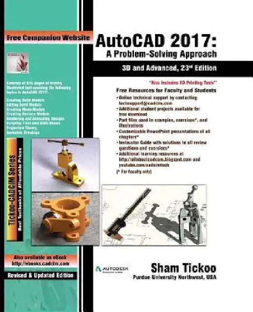 AutoCAD 2017: A Problem-Solving Approach, 3D and Advanced by Prof Sham Tickoo Purdue Univ