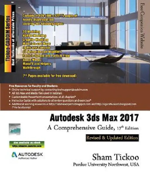 Autodesk 3ds Max 2017: A Comprehensive Guide by Sham Tickoo Purdue Univ