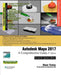 Autodesk Maya 2017: A Comprehensive Guide by Prof Sham Tickoo Purdue Univ