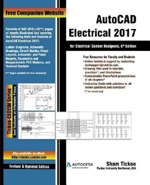 AutoCAD Electrical 2017 for Electrical Control Designers by Prof Sham Tickoo Purdue Univ
