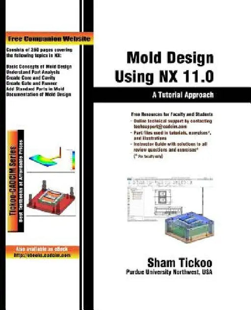 Mold Design Using NX 11.0: A Tutorial Approach by Cadcim Technologies