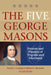 The Five George Masons by Pamela C. Copeland, Richard K. McMaster