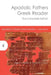 Apostolic Fathers Greek Reader: The Complete Edition by Shawn J. Wilhite