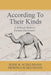 According to their Kinds: A Biblical Hebrew Picture Dictionary by Jesse R. Scheumann