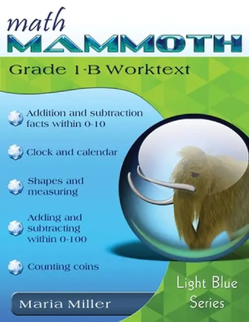 Math Mammoth Grade 1-B Worktext by Miller Maria