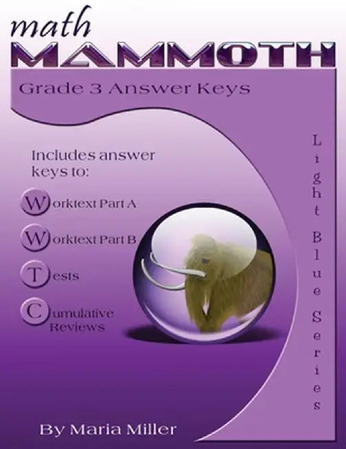 Math Mammoth Grade 3 Answer Keys by Maria Miller