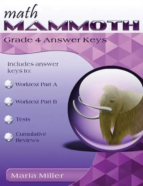 Math Mammoth Grade 4 Answer Keys by Maria Miller